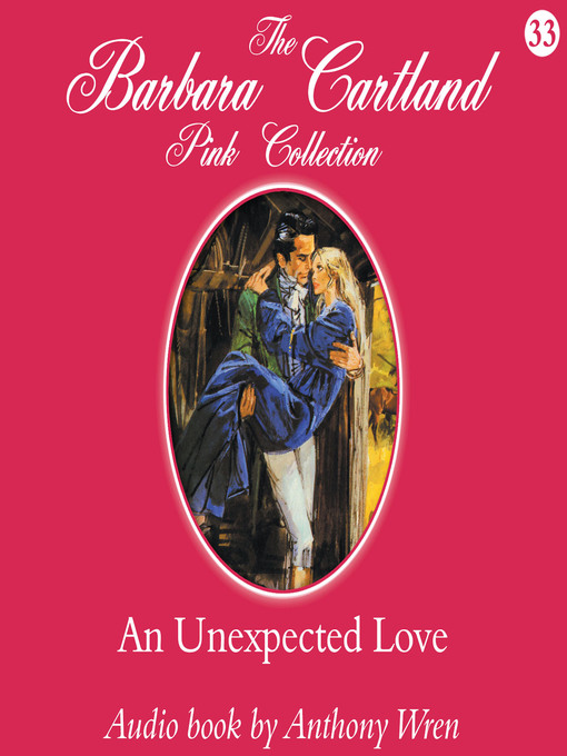 Title details for An Unexpected Love by Barbara Cartland - Wait list